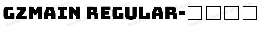 gzmain Regular字体转换